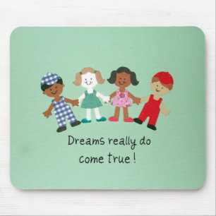 Dreams really do come true! mouse mat