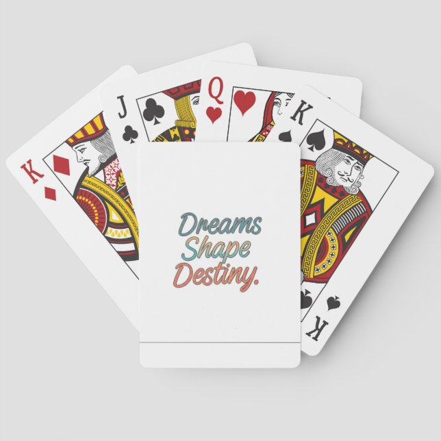 Dreams shape destiny  playing cards (Back)