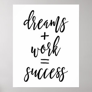 Dreams + Work = Success Poster