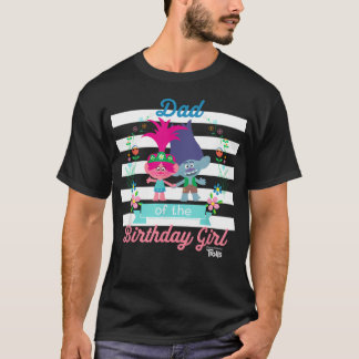 Dreamworks Trolls Dad Of The Birthday T-Shirt