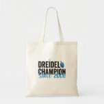 Dreidel Champion Since 2000 Hanukkah Birthday Gift Tote Bag<br><div class="desc">funny, hanukkah, jewish, jew, holiday, dreidel, champion, birthday, gift, anniversary, </div>