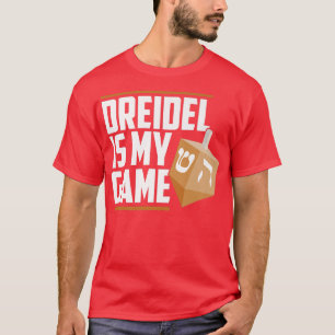 Dreidel Is My Game Jewish Winter Hanukkah Holiday T-Shirt