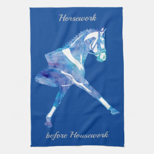 Dressage Horse - Horsework before Housework Tea Towel