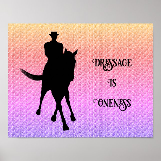 Dressage Is Oneness Horse And Rider Poster (Front)