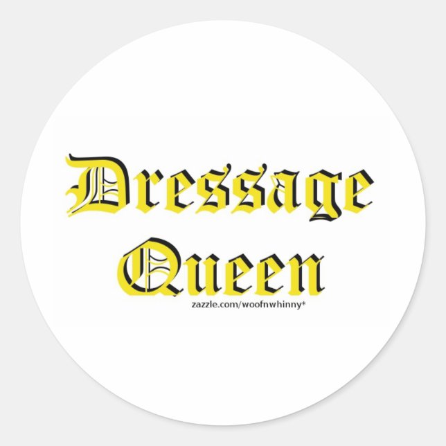 Dressage Queen Classic Round Sticker (Front)