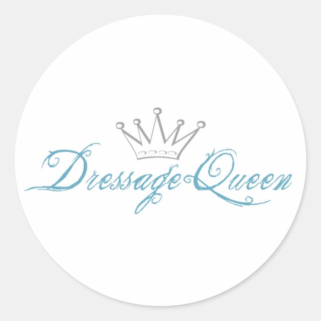 Dressage Queen Classic Round Sticker (Front)