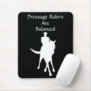 Dressage Riders Are Balanced Horse  Mouse Mat