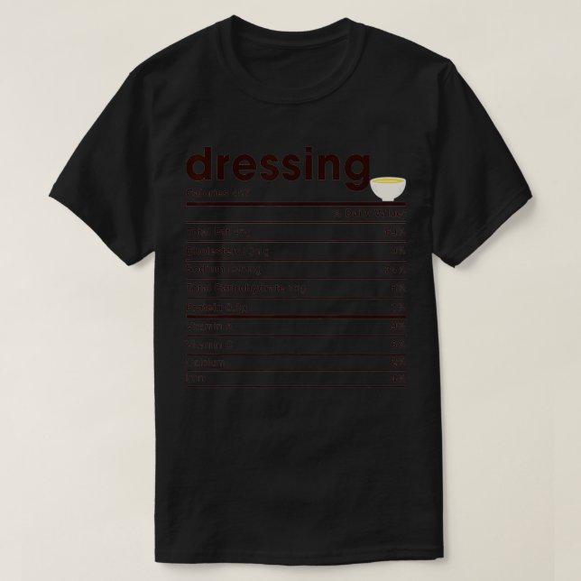 Dressing Nutrition Facts  T-Shirt (Design Front)