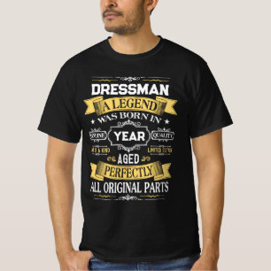 DRESSMAN A Legend Was Born in Year T-Shirt
