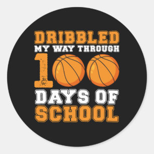 Dribbled My Way Through 100 Days School Basketball Classic Round Sticker