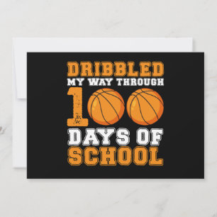Dribbled My Way Through 100 Days School Basketball Invitation