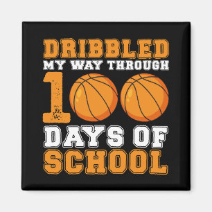 Dribbled My Way Through 100 Days School Basketball Magnet