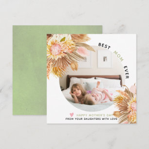 Dried flowers Best Mum Ever Mother's Day photo Holiday Card