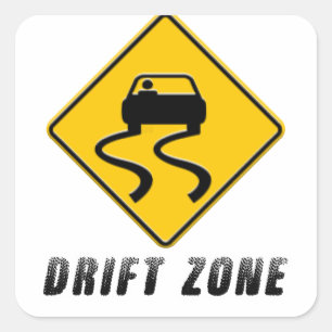 Drift Zone sign Square Sticker