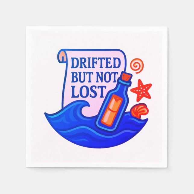Drifted But Not Lost Message In A Bottle Napkin (Front)