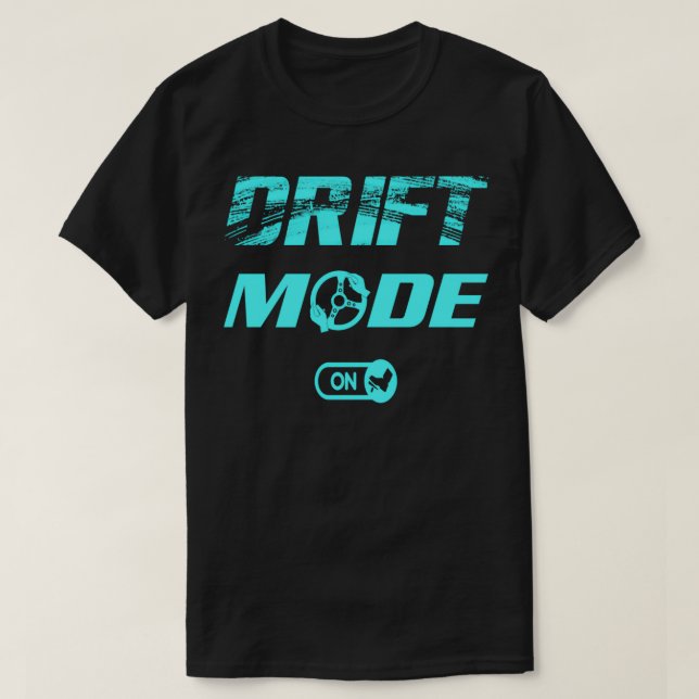 Drifting Cars Drift Mode On Men Auto Racing Mechan T-Shirt (Design Front)