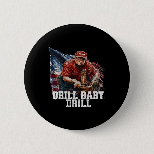Drill Ba1 Trump Funny Meme  6 Cm Round Badge (Front)