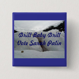 Drill Baby Drill 15 Cm Square Badge