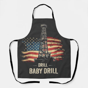 Drill Baby Drill American Trump Energy Economy  Apron