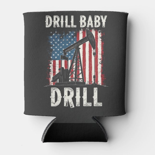 Drill Baby Drill American Trump Energy Economy  Can Cooler (Front)