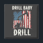 Drill Baby Drill American Trump Energy Economy Magnet<br><div class="desc">Trump energy economy, American oil independence, patriotic energy theme, USA oil economy, 4th of July celebration, Trump political message, energy independence theme, patriotic economy design, strong USA energy, American oil pride</div>