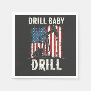 Drill Baby Drill American Trump Energy Economy Napkin