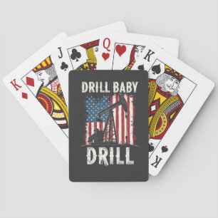 Drill Baby Drill American Trump Energy Economy  Playing Cards