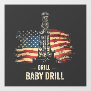 Drill Baby Drill American Trump Energy Economy Window Cling
