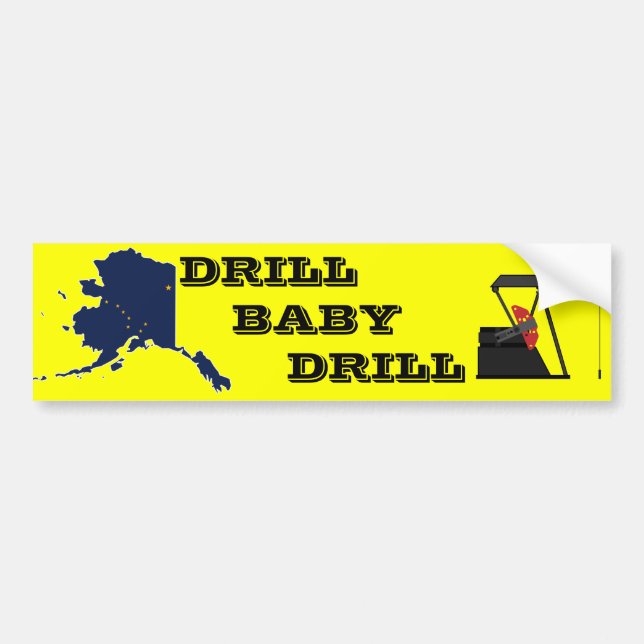 Drill Baby Drill Bumper Sticker (Front)