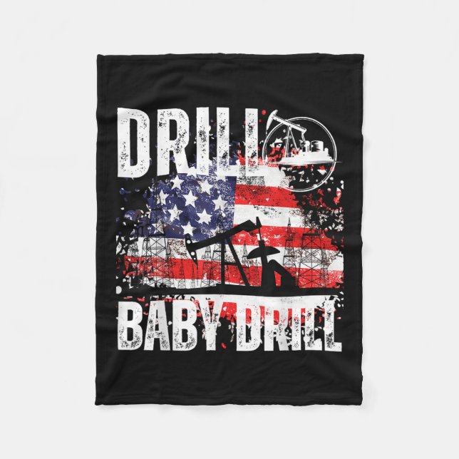 Drill Baby Drill Oilfield American Flag Oil Drilli Fleece Blanket (Front)