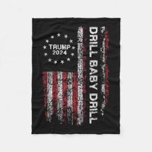 Drill Baby Drill Trump 2024 President Election Rep Fleece Blanket