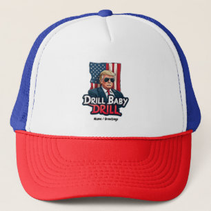 Drill Baby Drill Trump 2025 America's Independence Trucker Hat