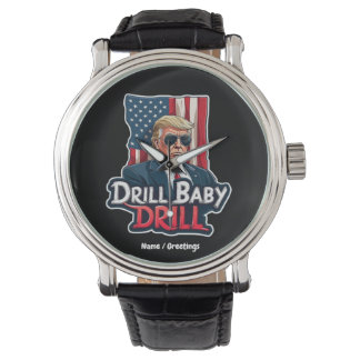 Drill Baby Drill Trump 2025 America's Independence Watch