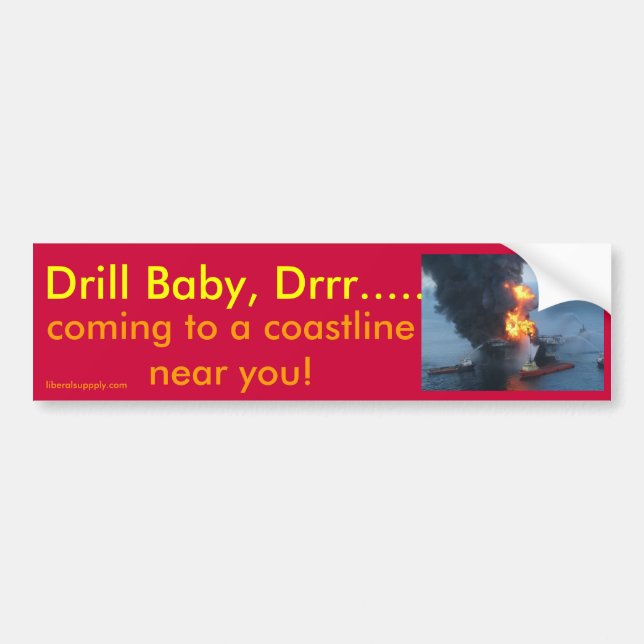 Drill Baby, Drrr....., Bumper Sticker (Front)