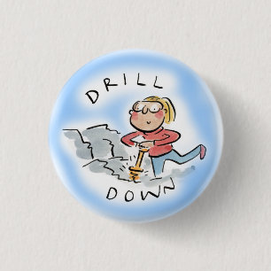 Drill down 3 cm round badge