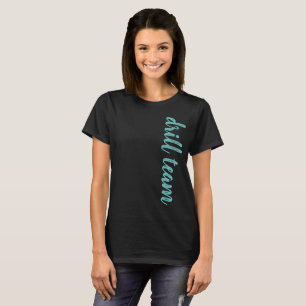 Drill Team Script Personalised T-Shirt