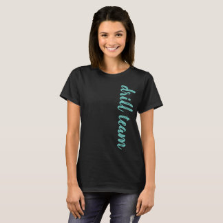 Drill Team Script Personalised T-Shirt