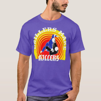 Drillers Make Killers Target T-Shirt