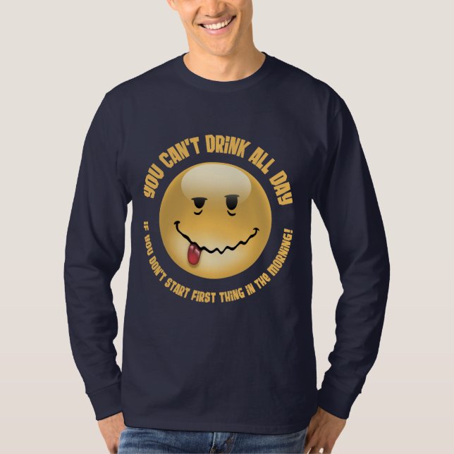 Drink All Day T-Shirt (Front)