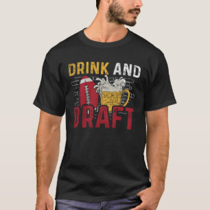 Drink and Draft Beer Fantasy Football T-Shirt