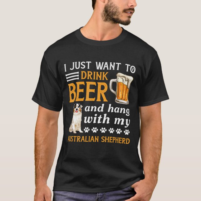 Drink Beer And Hang With My dog T-Shirt (Front)