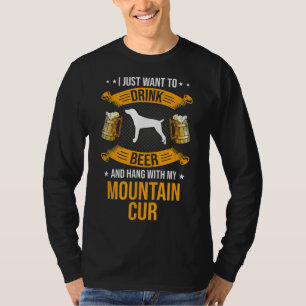 Drink Beer And Hang With My Mountain Cur Dog Lover T-Shirt