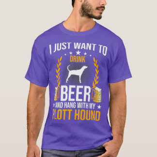 Drink Beer And Hang With My Plott Hound Dog T-Shirt