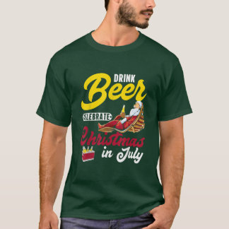 Drink Beer Celebrate Christmas In July, Summer Par T-Shirt