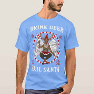 Drink Beer Hail Satan I Baphomet Death Metal 6 T-Shirt