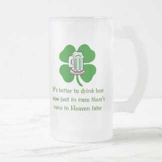 Drink Beer Now Frosted Glass Beer Mug