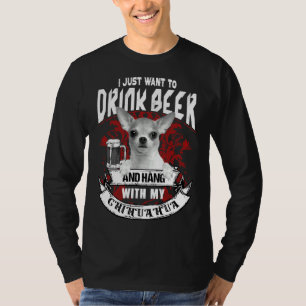 Drink Beer With 2 Chihuahua T-Shirt