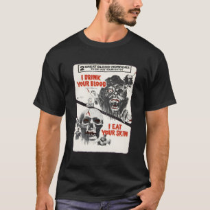 Drink Blood Halloween Monster Horror Movie T-Shirt