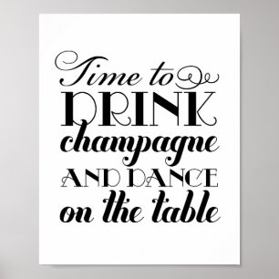 Drink Champagne and Dance Wedding Sign