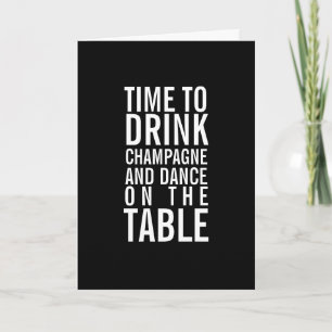Drink Champagne Happy Birthday Funny Greeting Card